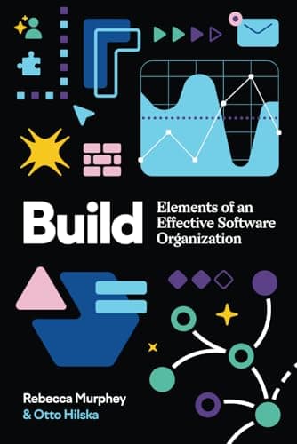 Portada de Build: Elements of an Effective Software Organization